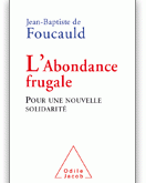 Visuel du livre "L'abondance frugale" de JB de Foucauld