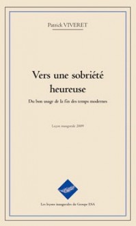 Visuel du livre "Vers une sobriété heureuse" de P. Viveret